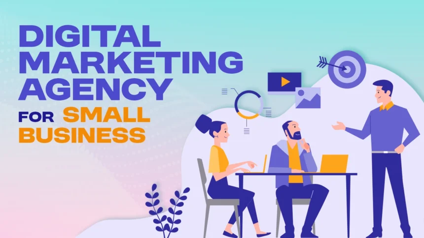 digital marketing agency for small business