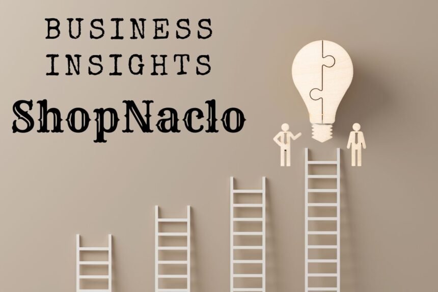 business insights shopnaclo