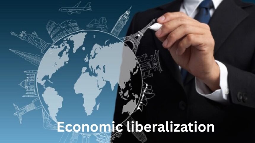 Economic liberalization