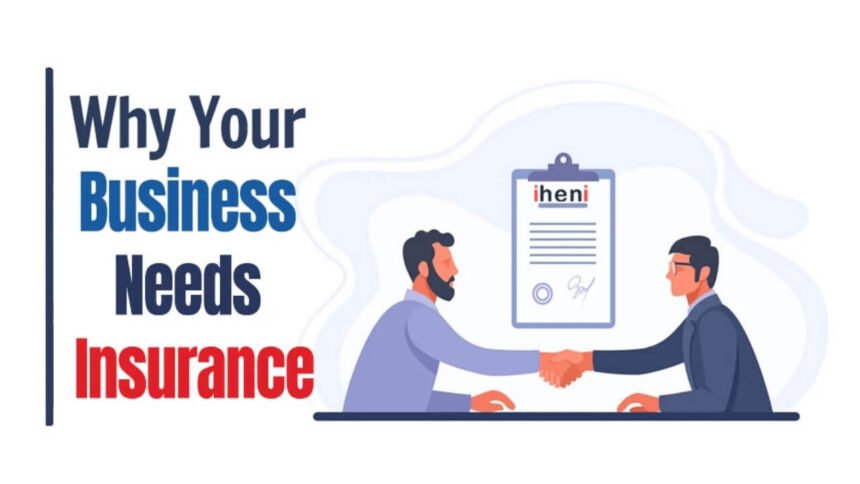 5 essential reasons why your bussines need insurace