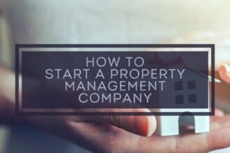 How to Start a Property Management Company